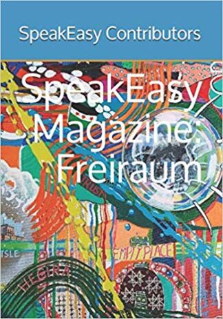 SpeakEasy Magazine: Freiraum