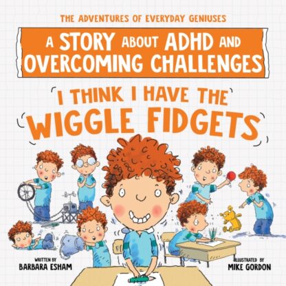 I Think I Have The Wiggle Fidgets