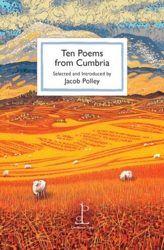 Ten Poems From Cumbria