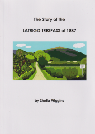 Story Of The Latrigg Trespass Of 1887