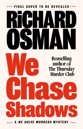 We Chase Shadows