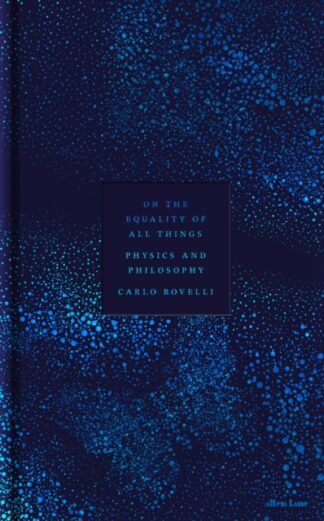 On The Equality Of All Things